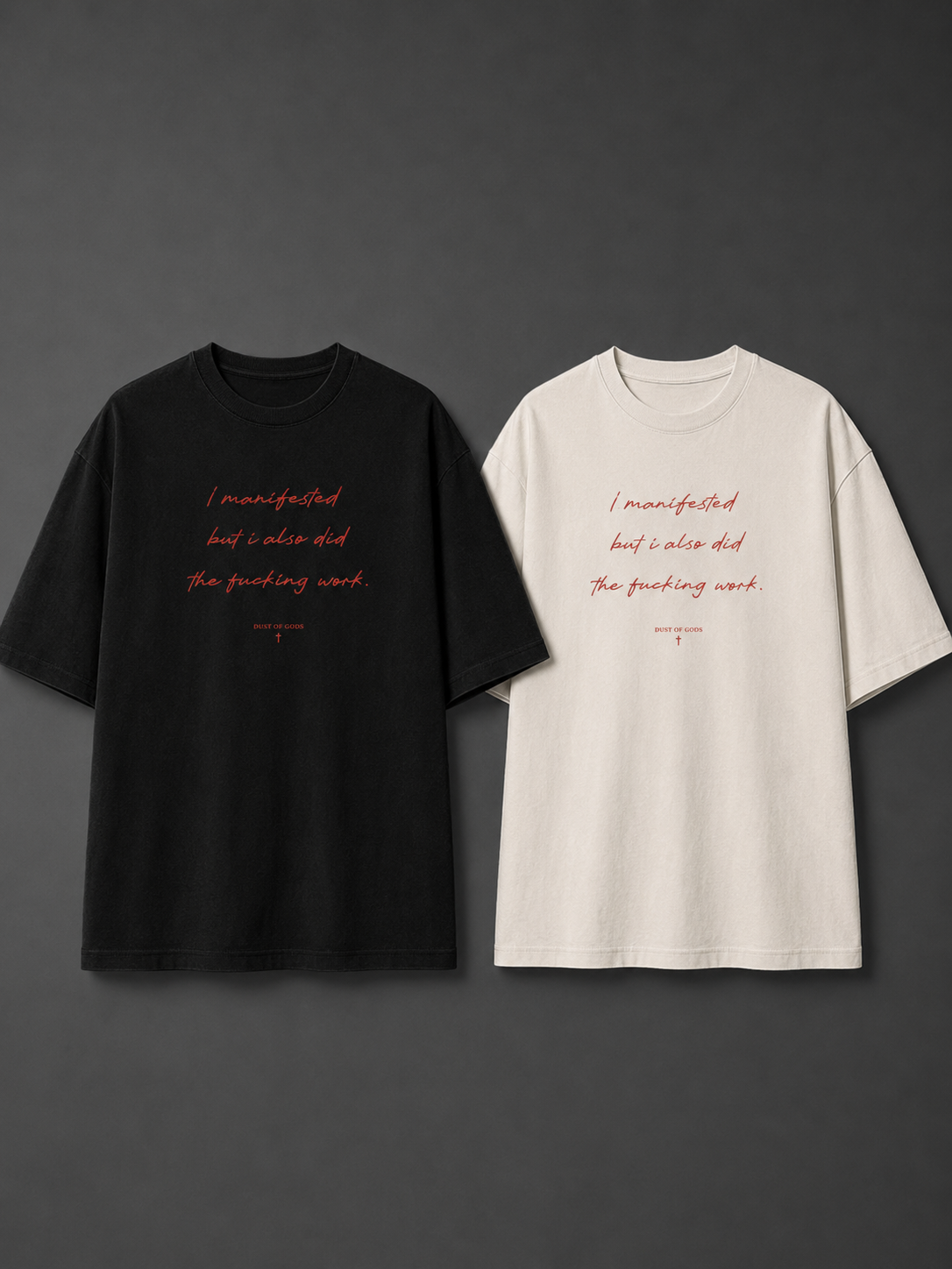 Manifested & Worked For It Boxy-Fit Oversized Tee