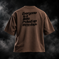 F*cked Up Boxy Fit Unisex T-shirt in brown, back graphic reading Everyone is a little f*cked up these days