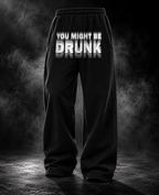 Might Be Drunk black heavyweight unisex PJs back view with bold YOU MIGHT BE DRUNK graphic