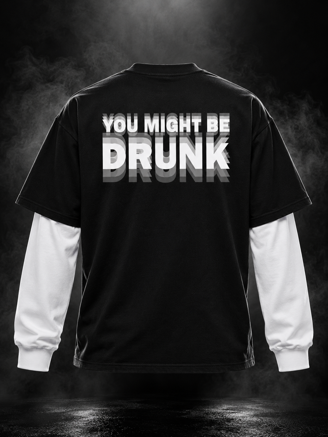 Might Be Drunk black oversized doctor sleeve unisex T-shirt back with You Might Be Drunk typography